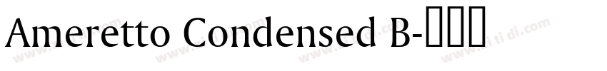 Ameretto Condensed B字体转换